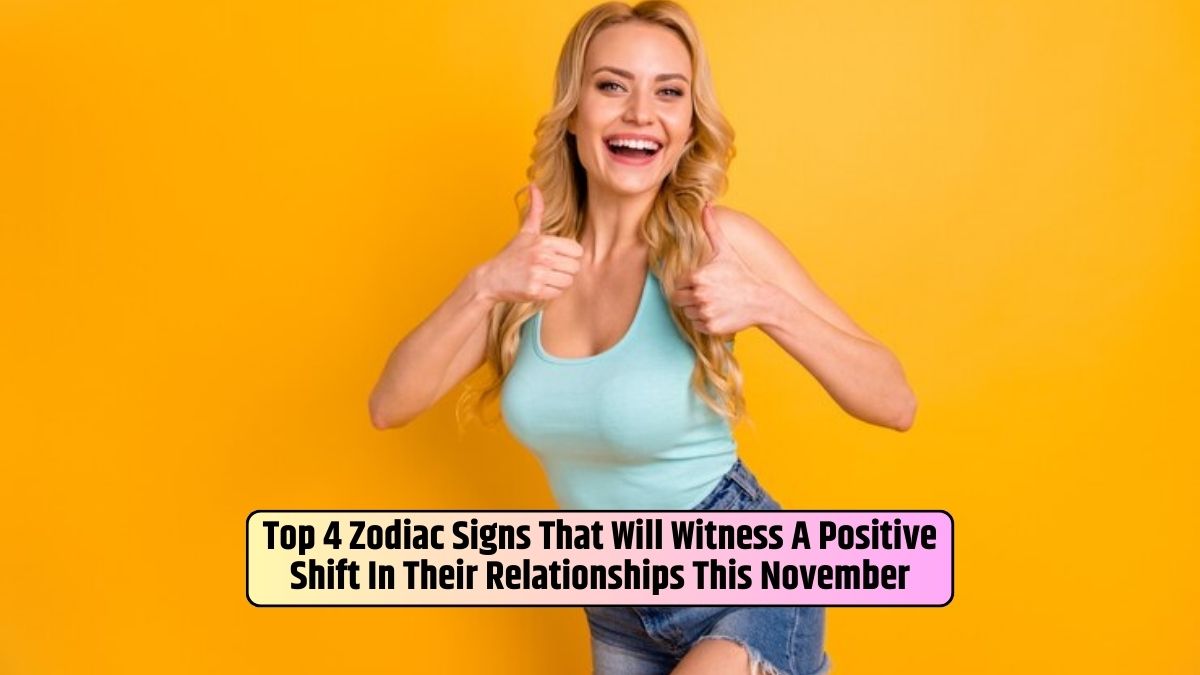 zodiac signs, positive shift, astrology, November, relationships, Libra, Scorpio, Sagittarius, Aquarius,